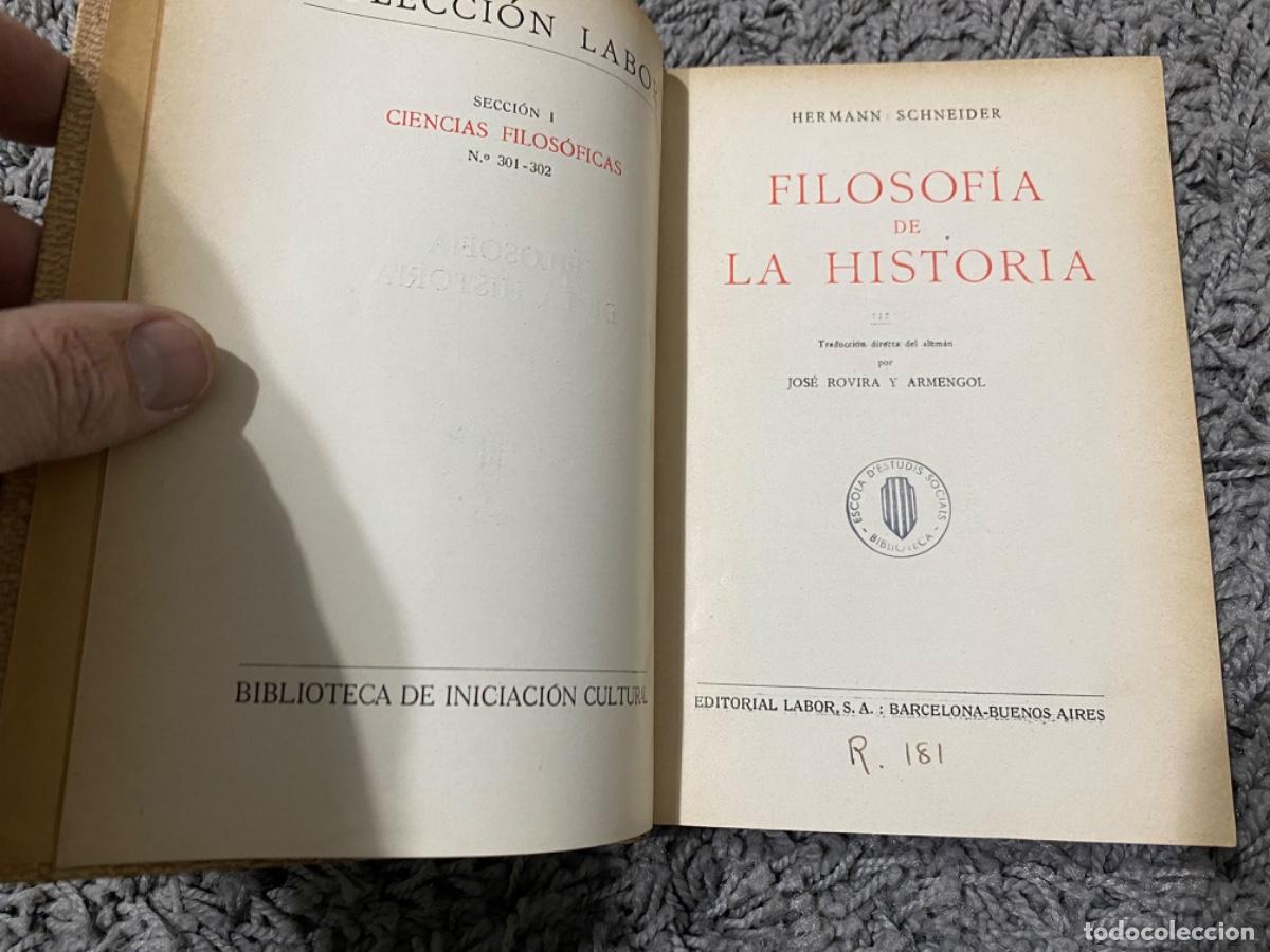 Libros de segunda mano: FILOSOF&Iacute;A DE LA HISTORIA - EDITORIAL LABOR - HERMANN SCHNEIDER - Foto 3