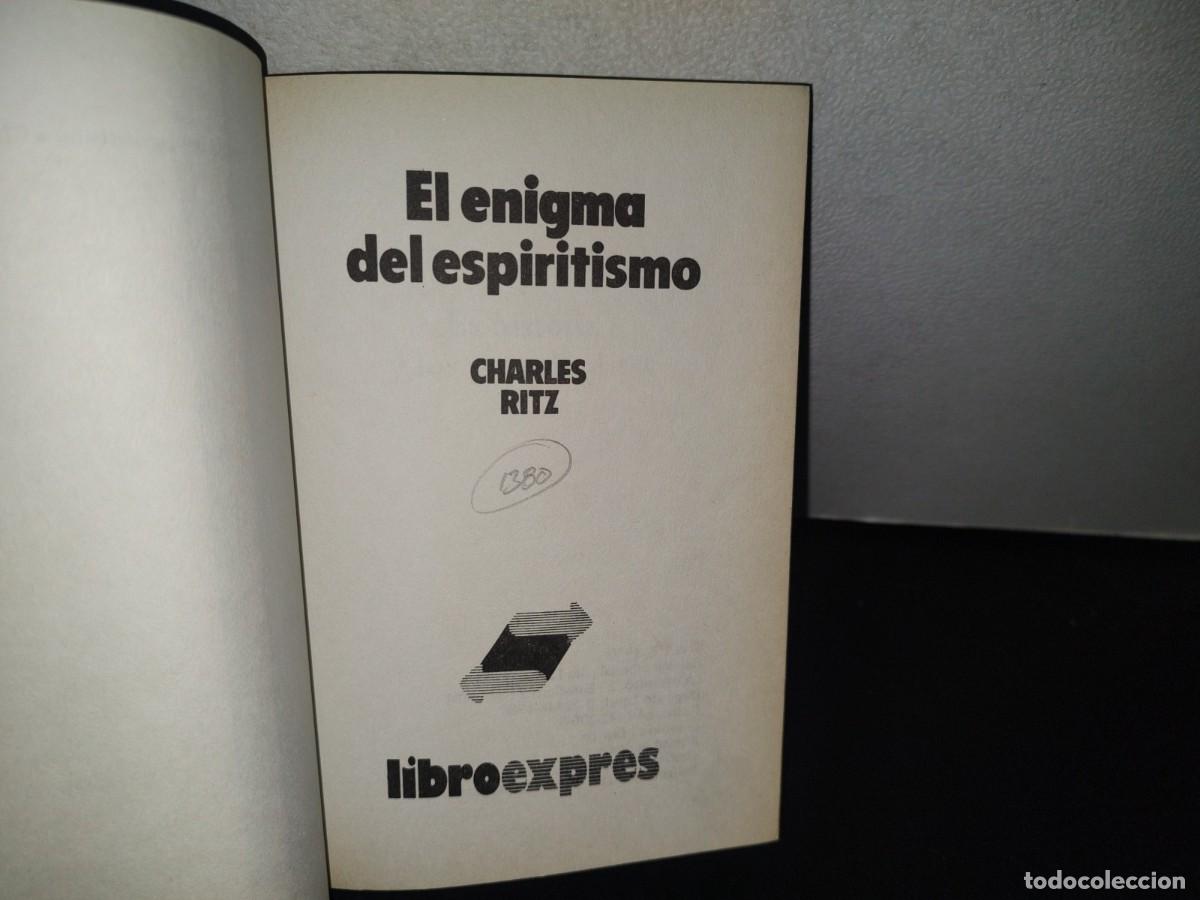 Libros de segunda mano: 84- EL ENIGMA DEL ESPIRITISMO - CHARLES RITZ - A. T. E. 1980 - Foto 4