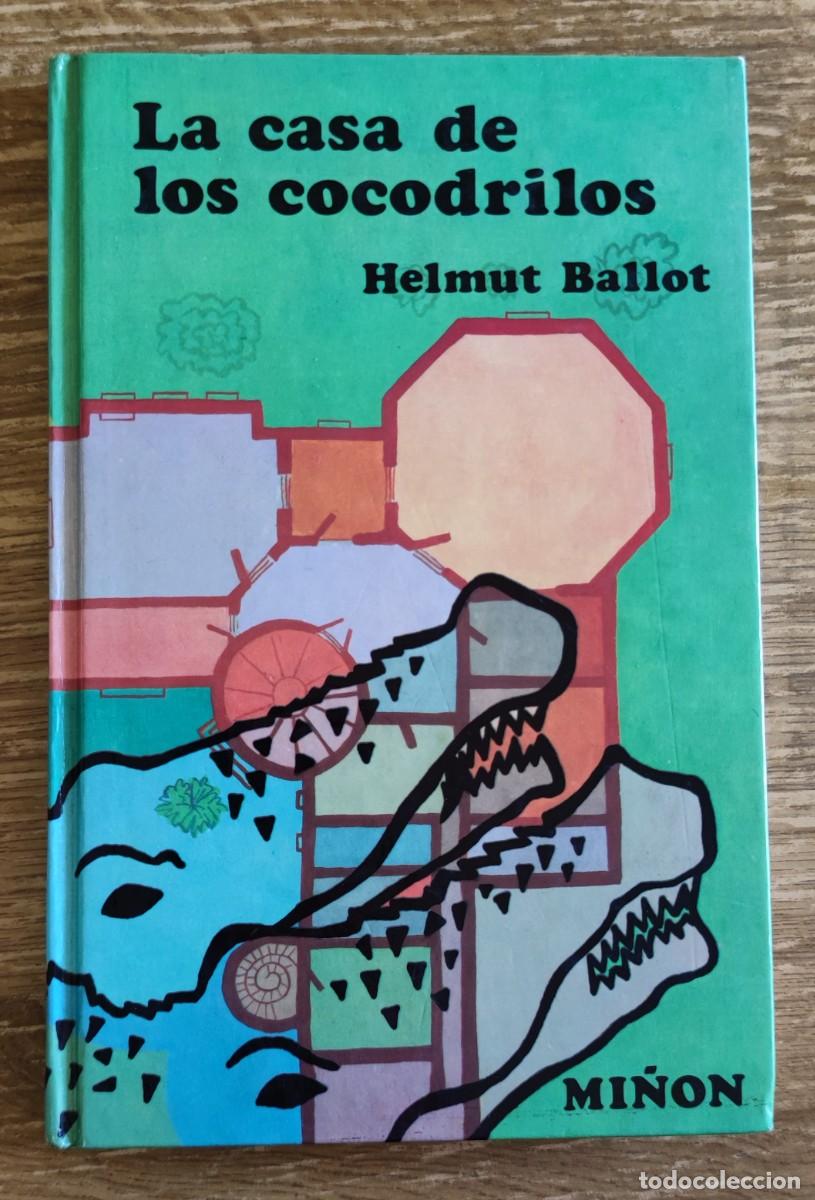 Libros de segunda mano: Libro - La casa de los cocodrilos (1977) Helmut Ballot - Foto 1
