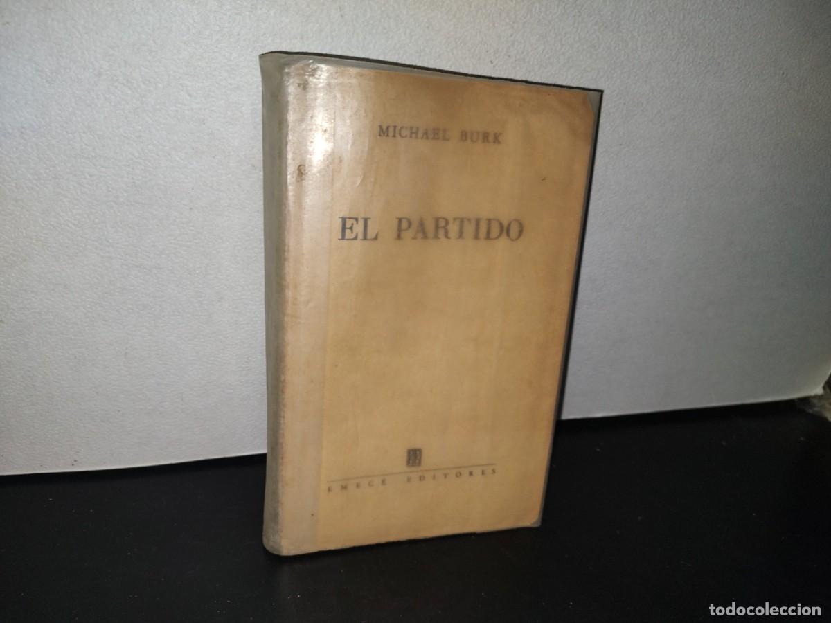 Libros de segunda mano: 84- EL PARTIDO - MICHAEL BURK - 1977 - Foto 1