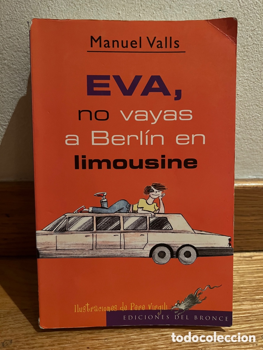 Libros de segunda mano: Eva, no vayas a berl&iacute;n en limousine Manuel Valls - Foto 1