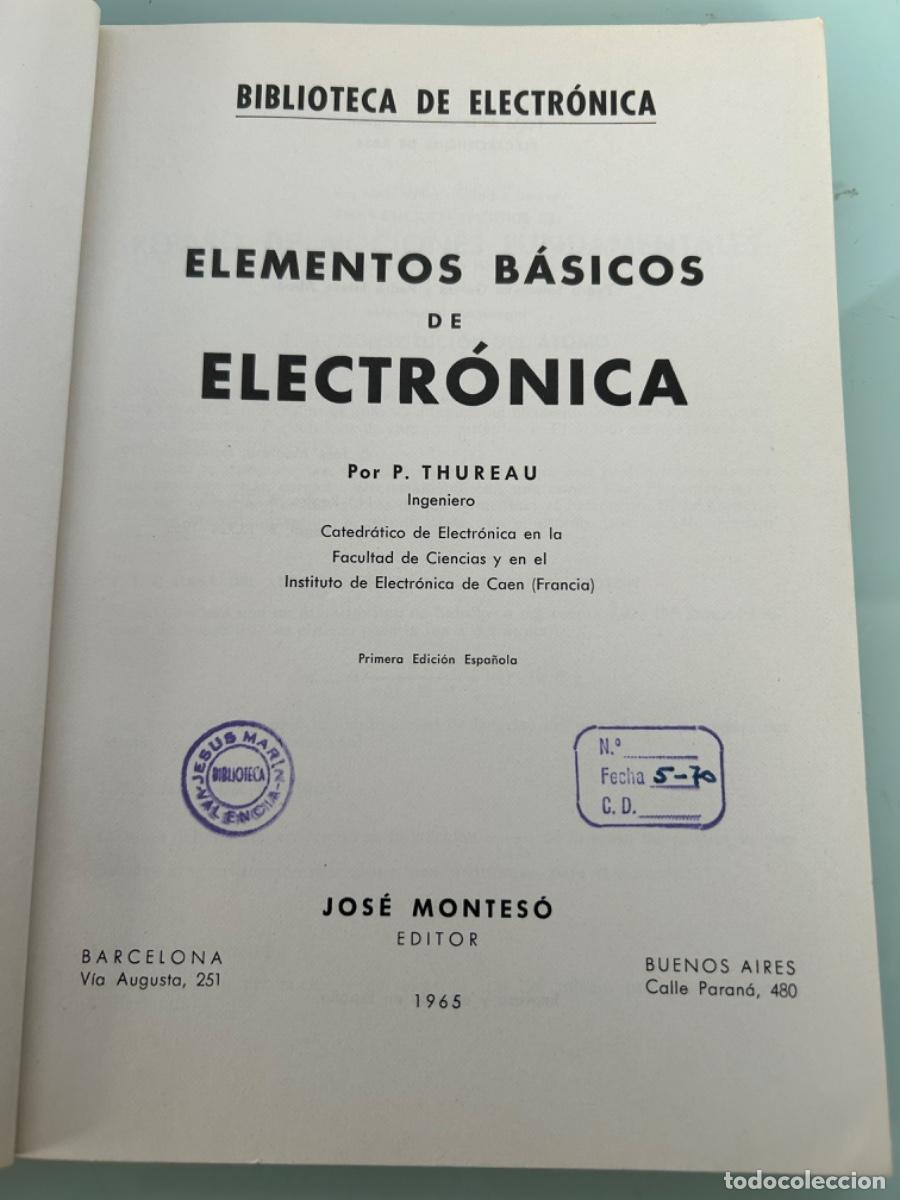 Libros de segunda mano: ELEMENTOS B&Aacute;SICOS DE ELECTRONICA-MONTESO EDITOR 1965-P.THUREAU-LIBRO - Foto 5