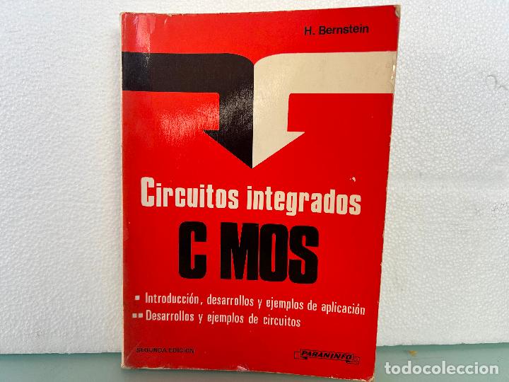 Libros de segunda mano: CIRCUITOS INTEGRADOS C MOS-PARANINFO 1983--LIBRO ELECTRONICA - Foto 1