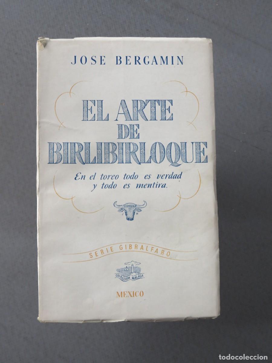 Libros de segunda mano: EL ARTE DE BIRLIBIRLOQUE. JOS&Eacute; BERGAM&Iacute;N - Foto 1