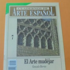 Libri di seconda mano: CUADERNOS DE ARTE ESPAÑOL, Nº 7. EL ARTE MUDEJAR. GONZALO BORRÁS
