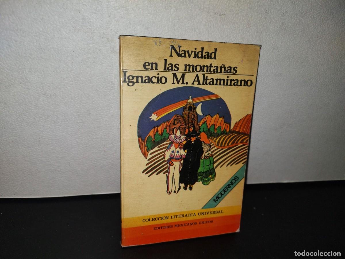 Libros de segunda mano: 84- NAVIDAD EN LAS MONTA&Ntilde;AS - IGNACIO M. ALTAMIRANO - Foto 1