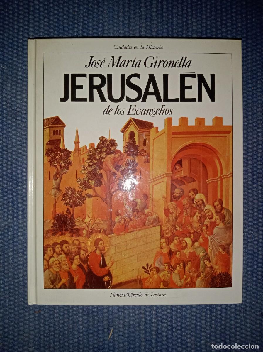 Libros de segunda mano: Gironella, Jos&eacute; Mar&iacute;a: Jerusal&eacute;n de los Evangelios - Foto 1