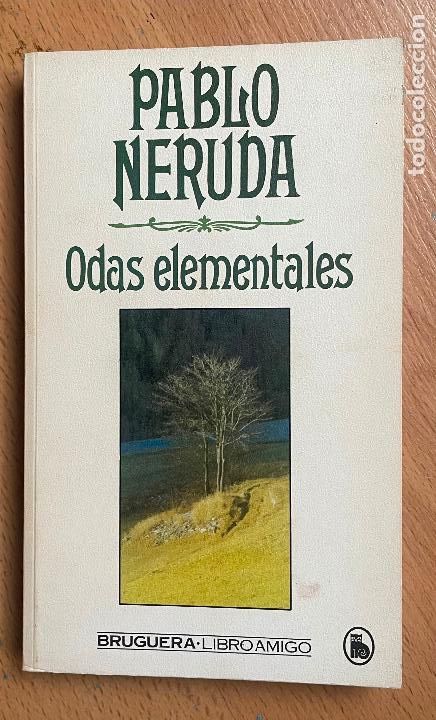 Libros de segunda mano: ODAS ELEMENTALES, Pablo Neruda, Bruguera - Foto 1
