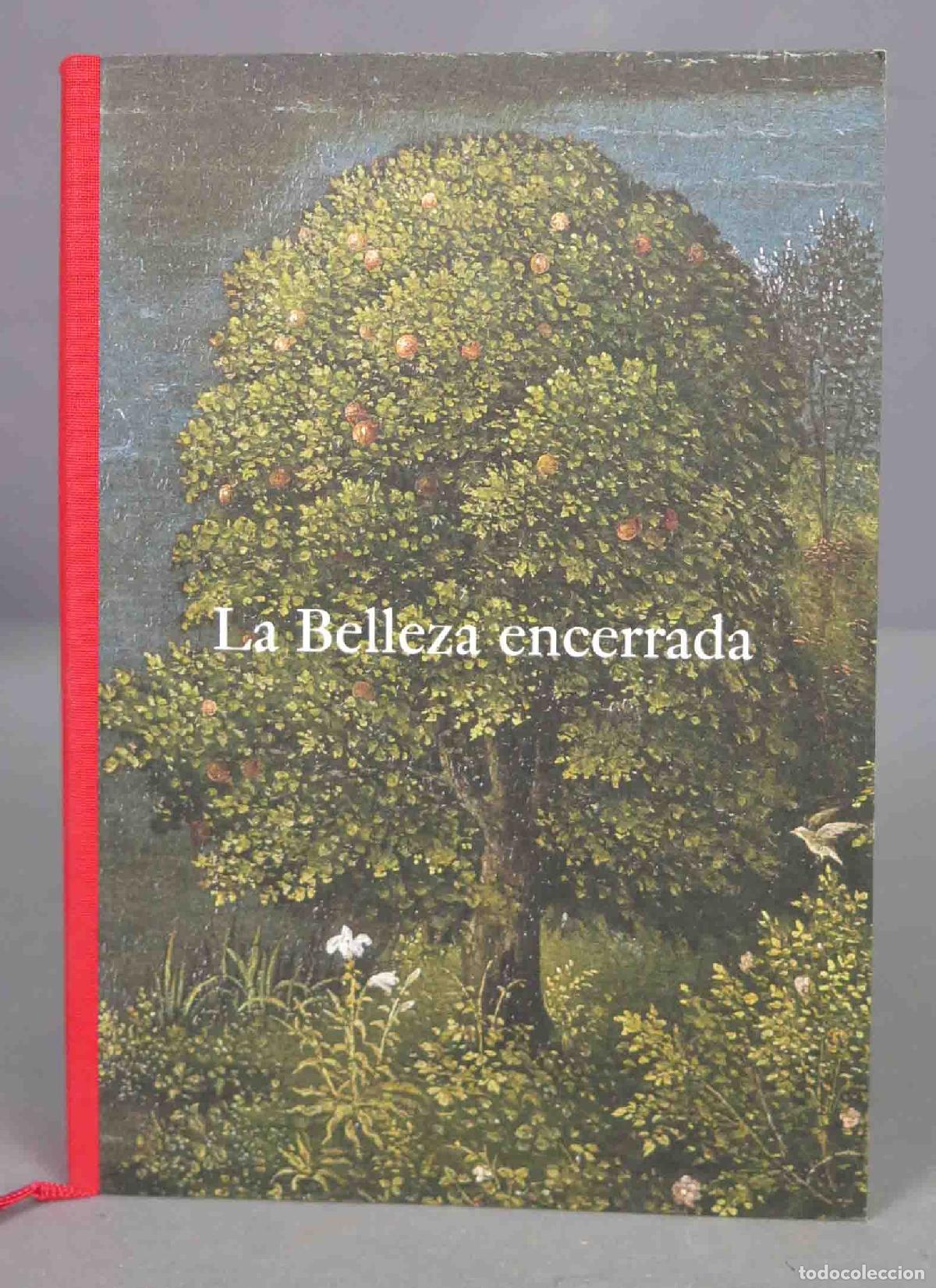 Libri di seconda mano: La belleza encerrada. Mena Marqu&eacute;s