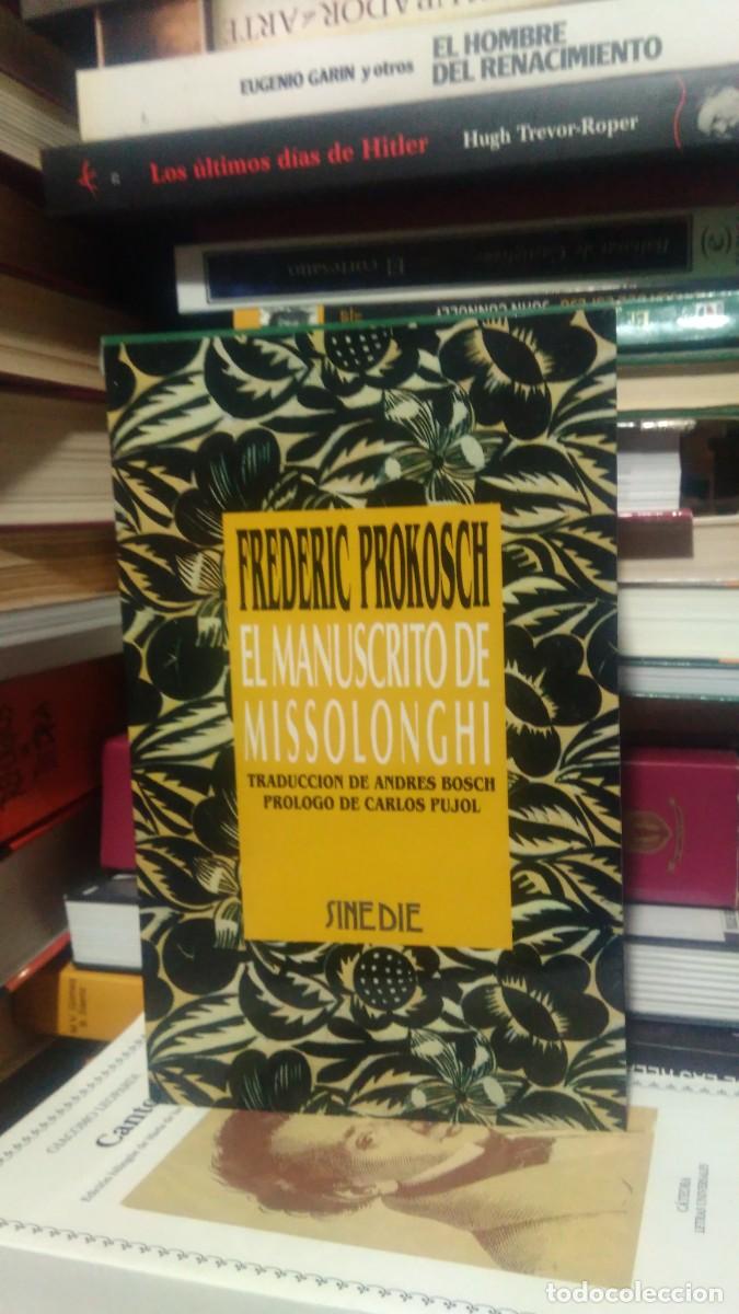 Libros de segunda mano: EL MANUSCRITO DE MISSOLONGHI, FREDERIC PROKOSCH, ED. SINEDIE - Foto 1