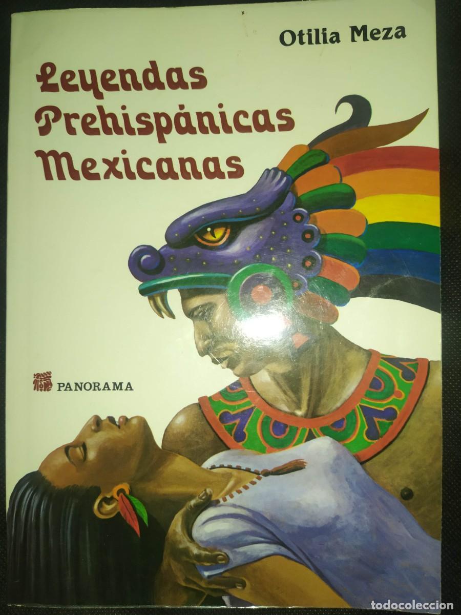 Libros de segunda mano: LEYENDAS PREHISP&Aacute;NICAS MEXICANAS - OTILIA MEZA - Foto 1