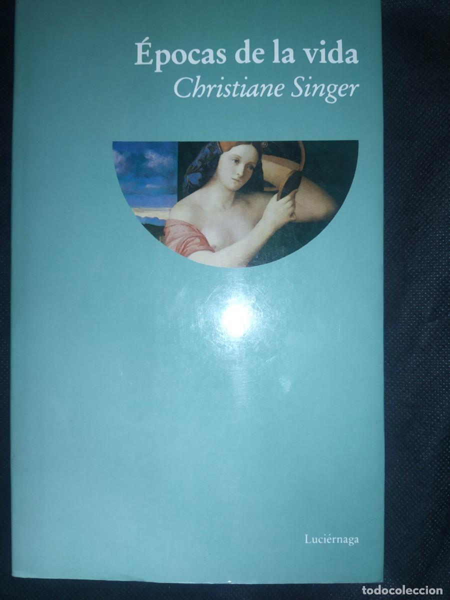 Libros de segunda mano: EPOCAS DE LA VIDA - CHRISTIANE SINGER - Foto 1
