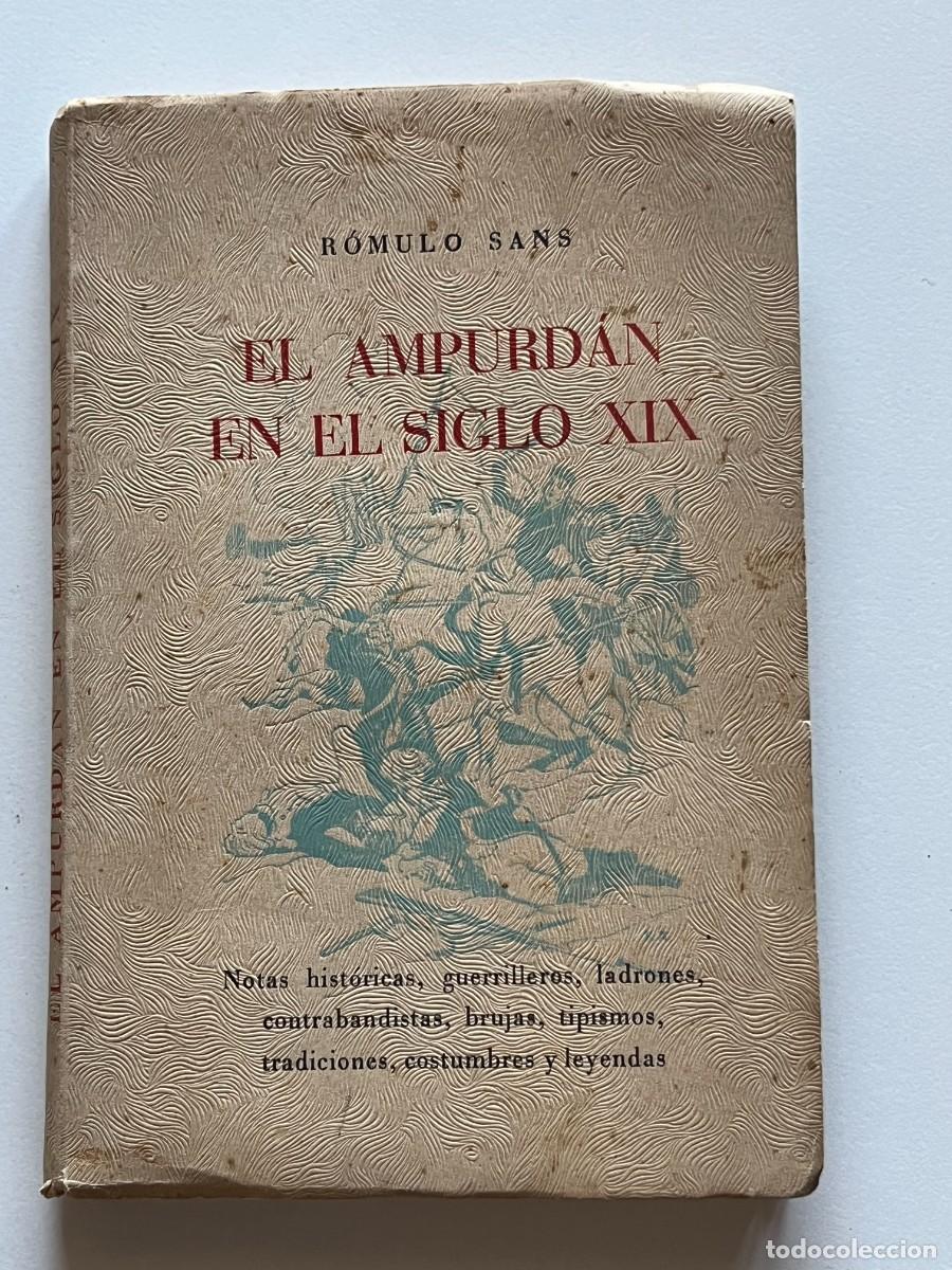 Libros de segunda mano: EL AMPURDAN EN EL SIGLO XIX- ROMULO SANS - Foto 1