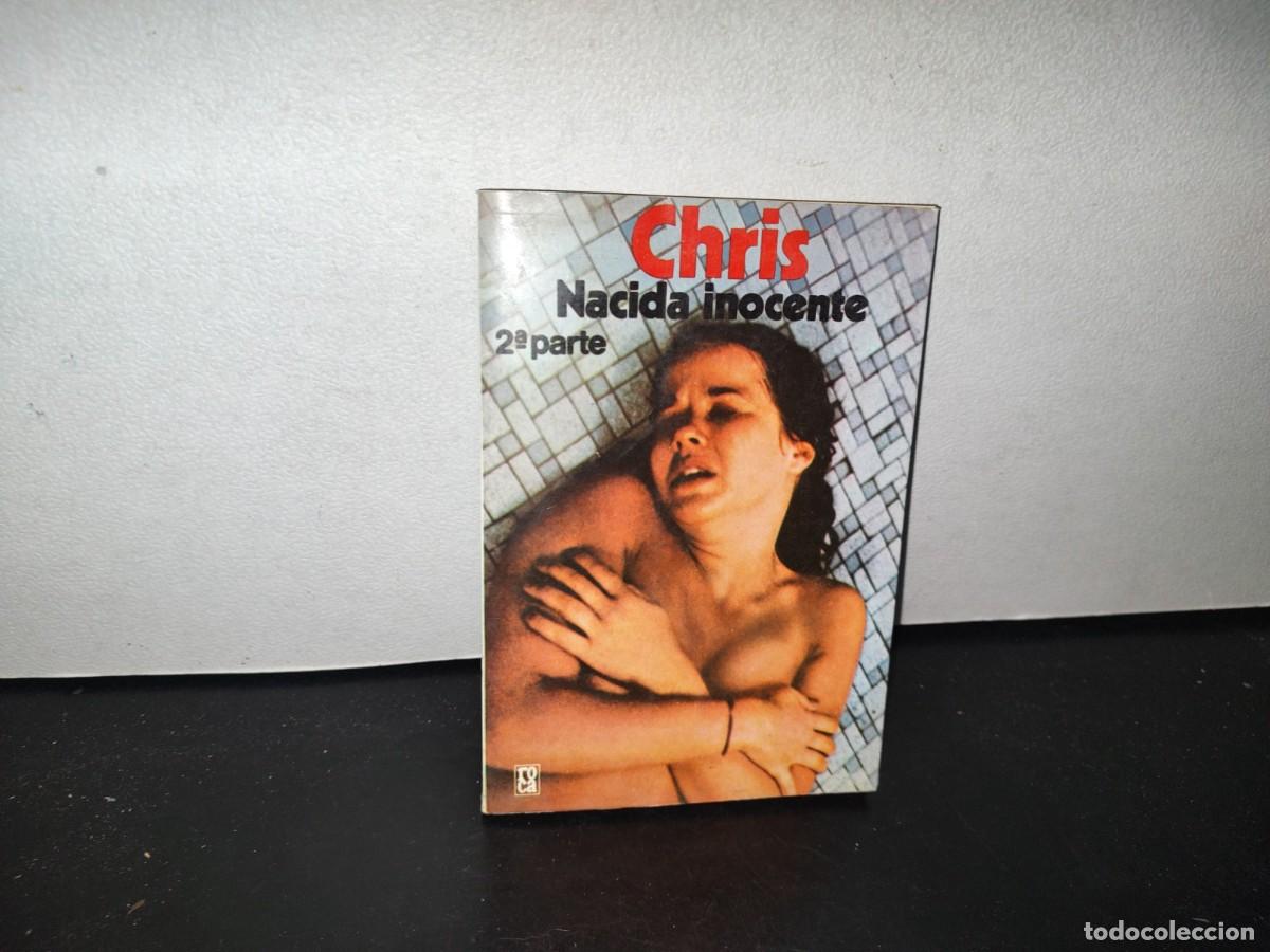 Libros de segunda mano: 84- CHRIS. NACIDA INOCENTE, 2A. PARTE - PAUL MAY - 1978 - Foto 1