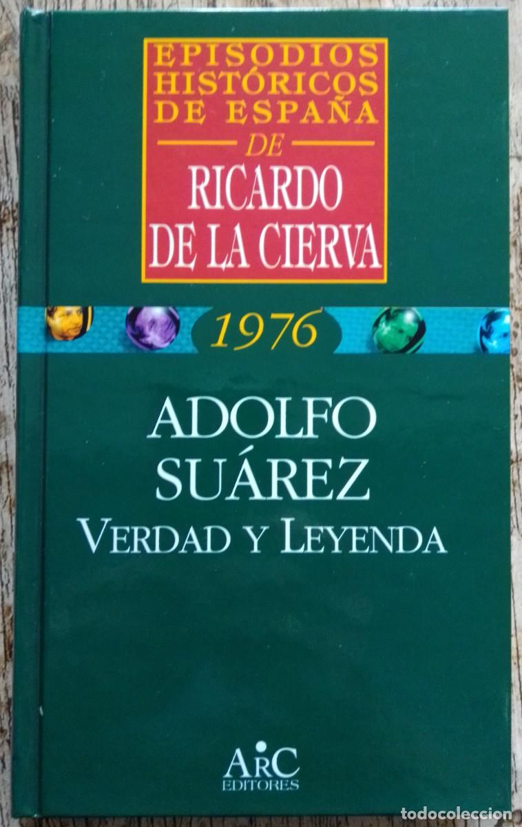 Libros de segunda mano: Adolfo Su&aacute;rez, verdad y leyenda. Ricardo de la Cierva - Foto 1