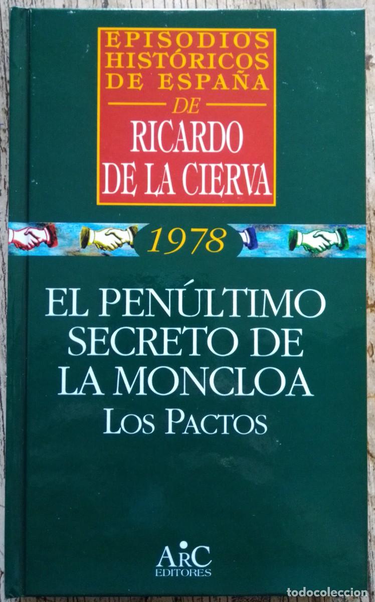Libros de segunda mano: El pen&uacute;ltimo secreto de la Moncloa. Los Pactos - Foto 1