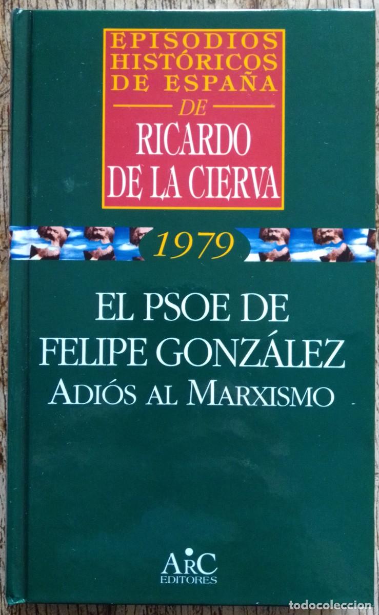 Libros de segunda mano: El PSOE de Felipe Gonz&aacute;lez. Ricardo de la Cierva - Foto 1