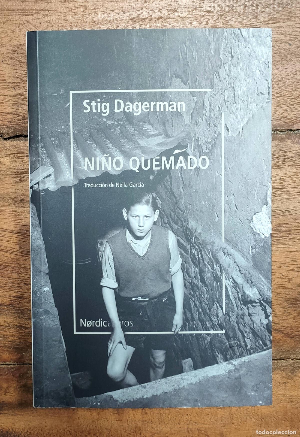 Libros de segunda mano: NI&Ntilde;O QUEMADO. DAGERMAN, Stig. N&oacute;rdica. 2021. - Foto 1