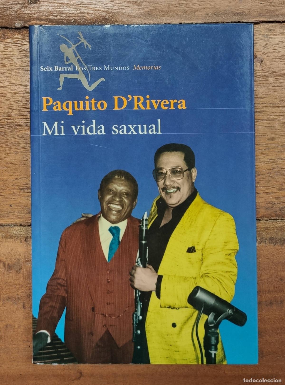 Libros de segunda mano: MI VIDA SAXUAL. D&rsquo;RIVERA, Paquito. Seix Barral. 2000. - Foto 1