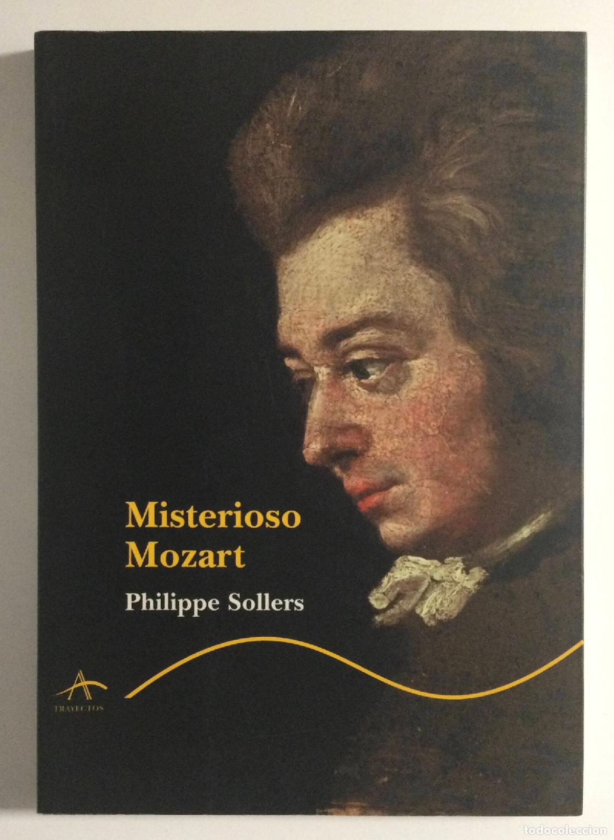 Libros de segunda mano: MISTERIOSO MOZART. SOLLERS, Mozart. Alba Editorial. 2003. - Foto 2