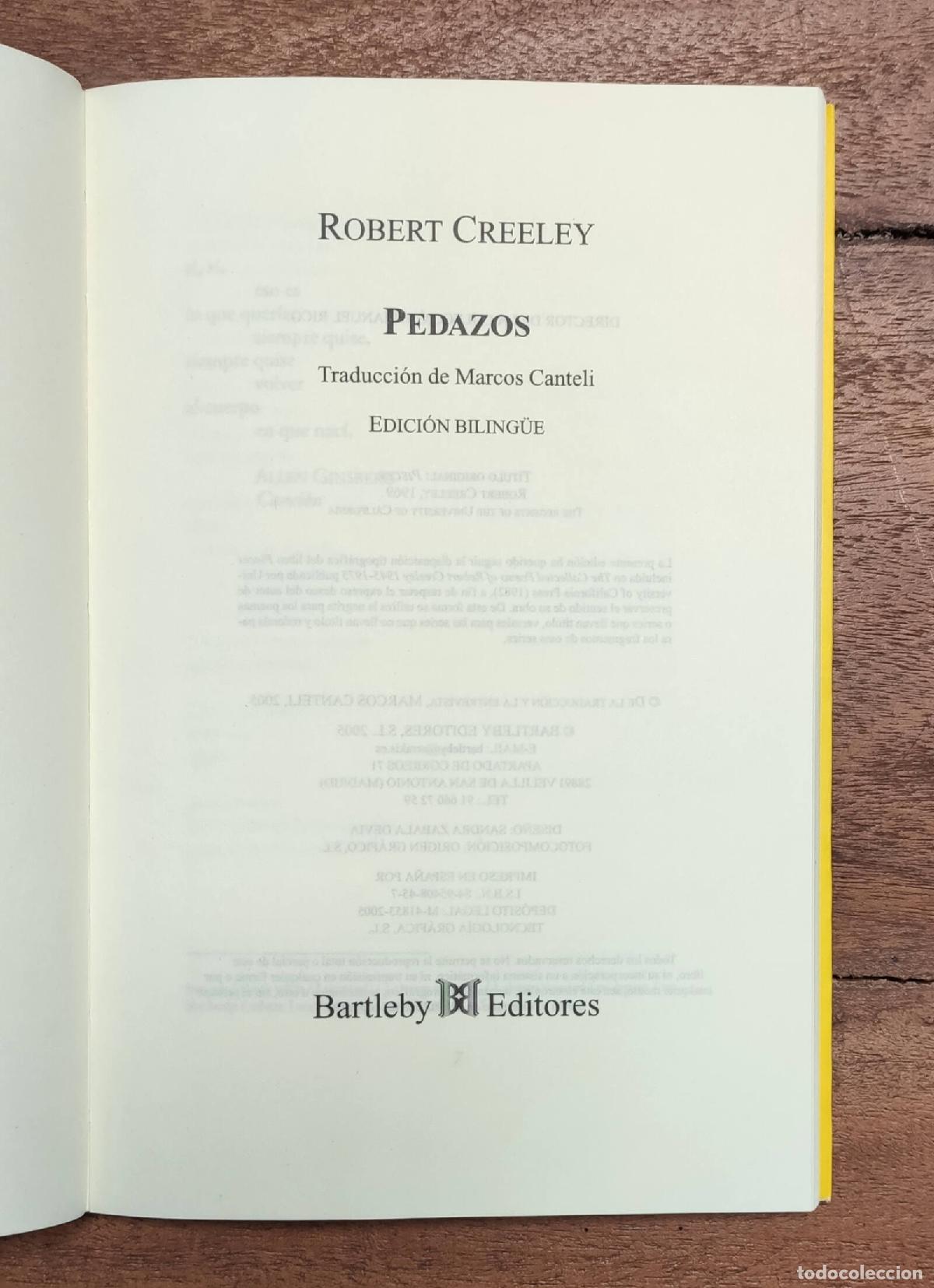 Libros de segunda mano: PEDAZOS . CREELEY, Robert. Bartleby Editores. 2005. - Foto 2