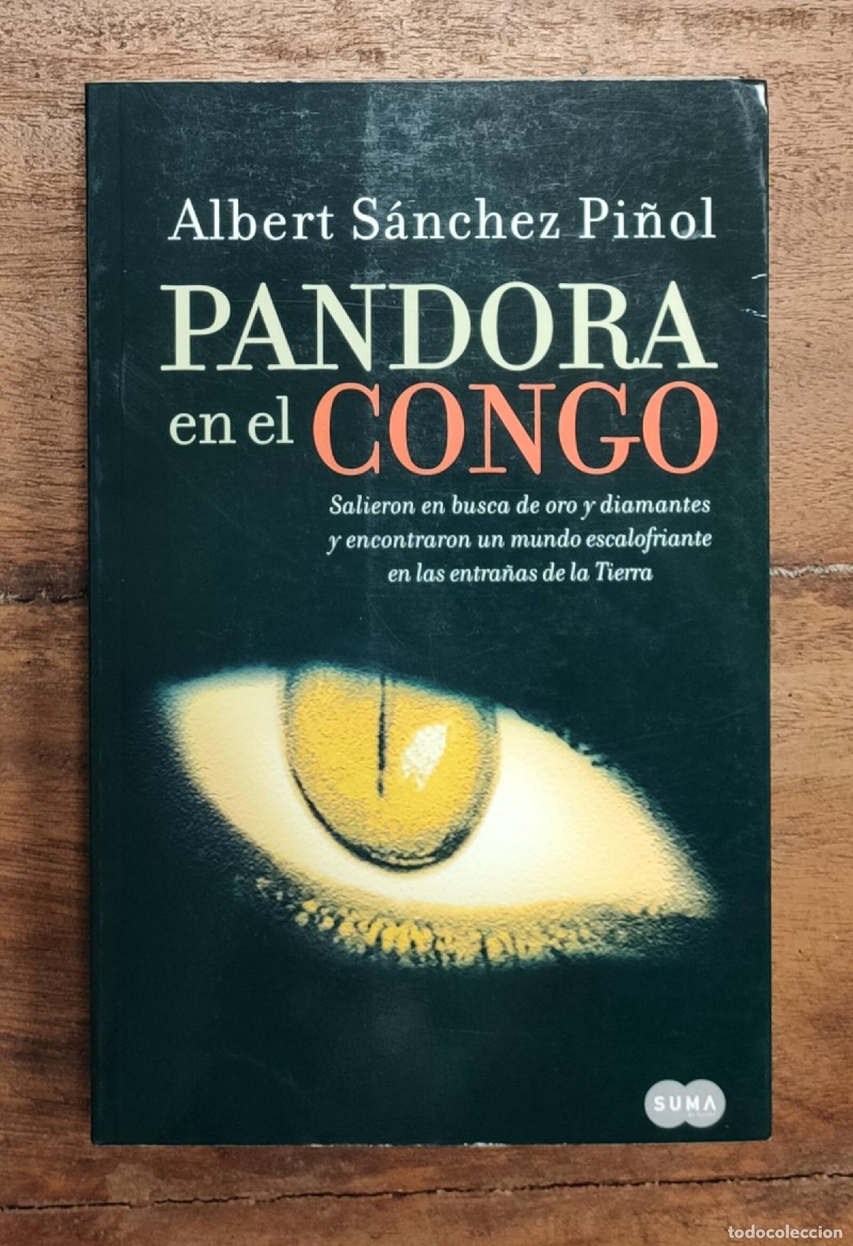 Libros de segunda mano: PANDORA EN EL CONGO. S&Aacute;NCHEZ PI&Ntilde;OL, Albert. Suma. 2005. - Foto 1