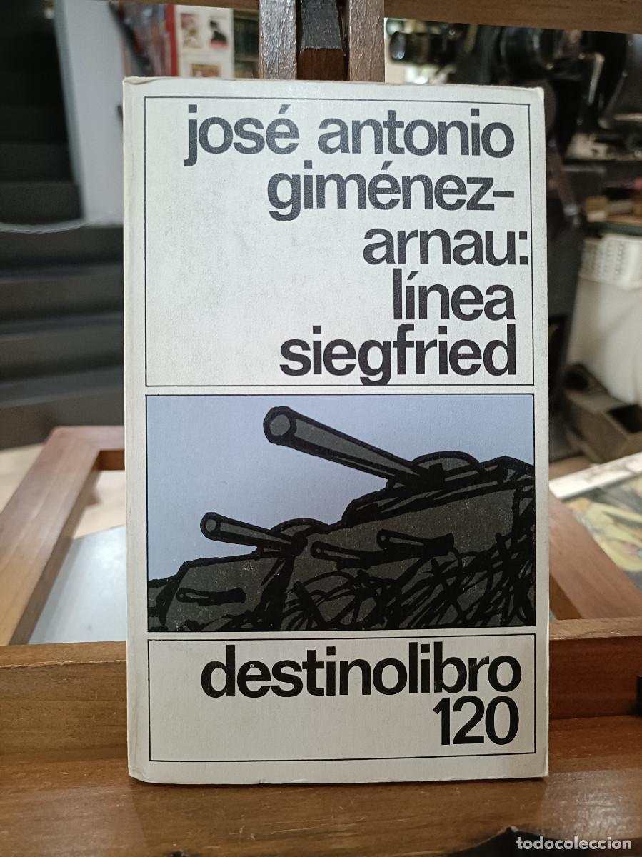 Libros de segunda mano: L&iacute;nea Siegfried - Jos&eacute; A. Gim&eacute;nez-Arnau - Ediciones Destino 1981 - Foto 1