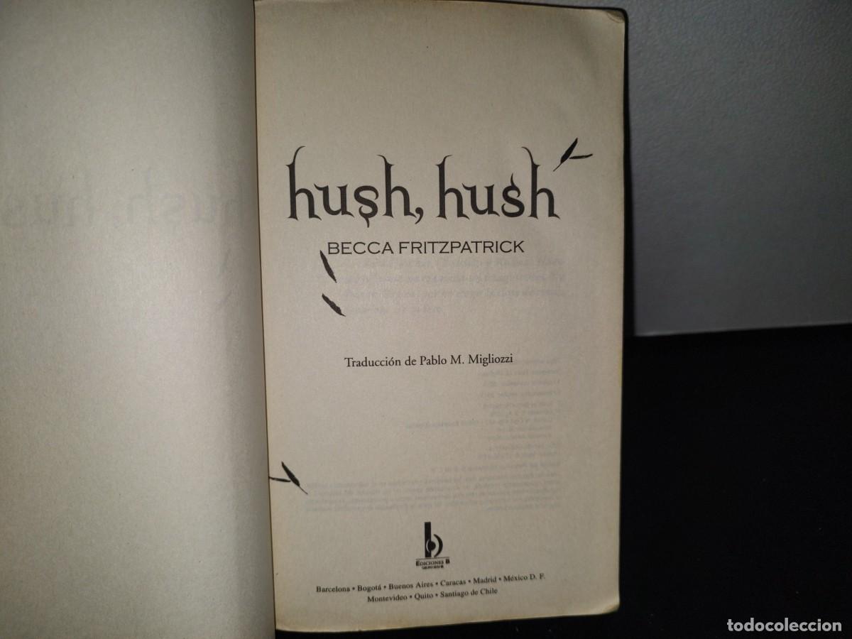 Libros de segunda mano: 84- HUSH, HUSH - BECCA FITZPATRICK - 2013 - Foto 7