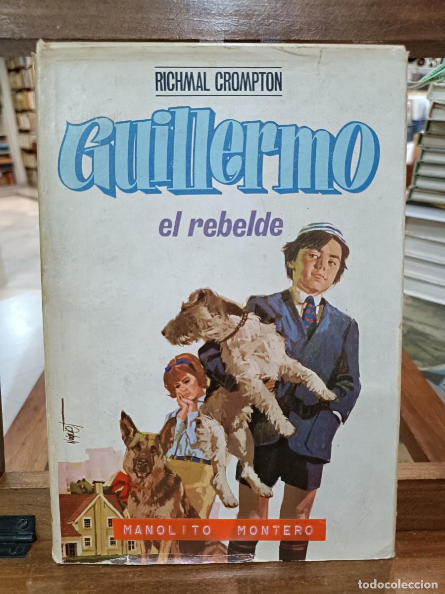Libros de segunda mano: Guillermo el rebelde - Richmal Crompton - Editorial Molino 1968 - Foto 1
