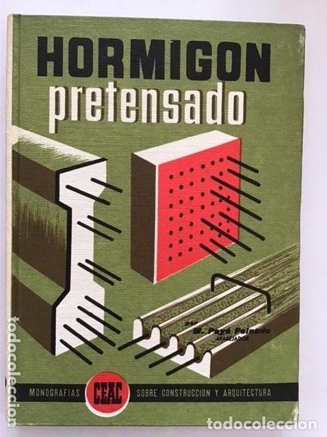 Libros de segunda mano: Hormig&oacute;n pretensado.CEAC - Foto 1