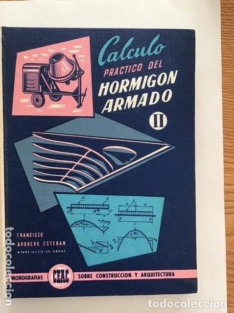 Libros de segunda mano: C&aacute;lculo pr&aacute;ctico del hormig&oacute;n armado y tablas. 3 vol. CEAC - Foto 2