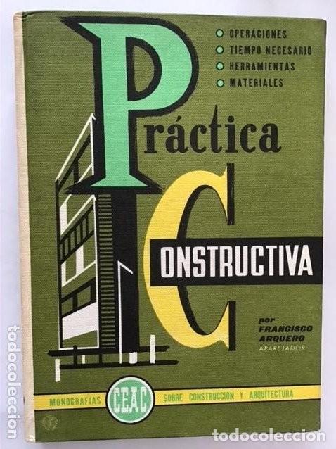 Libros de segunda mano: Pr&aacute;ctica constructiva. CEAC - Foto 1