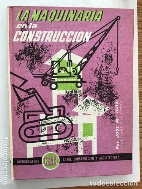 Libros de segunda mano: La maquinaria en la construcci&oacute;n. CEAC - Foto 1