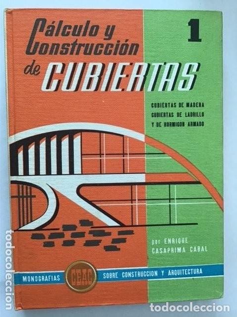 Libros de segunda mano: C&aacute;lculo y construcci&oacute;n de cubiertas. 2 vol. CEAC - Foto 1