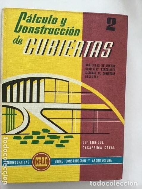 Libros de segunda mano: C&aacute;lculo y construcci&oacute;n de cubiertas. 2 vol. CEAC - Foto 2