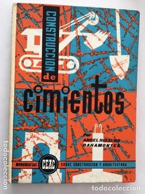 Libros de segunda mano: Construcci&oacute;n de cimientos. Monograf&iacute;as de la Construcci&oacute;n CEAC - Foto 1