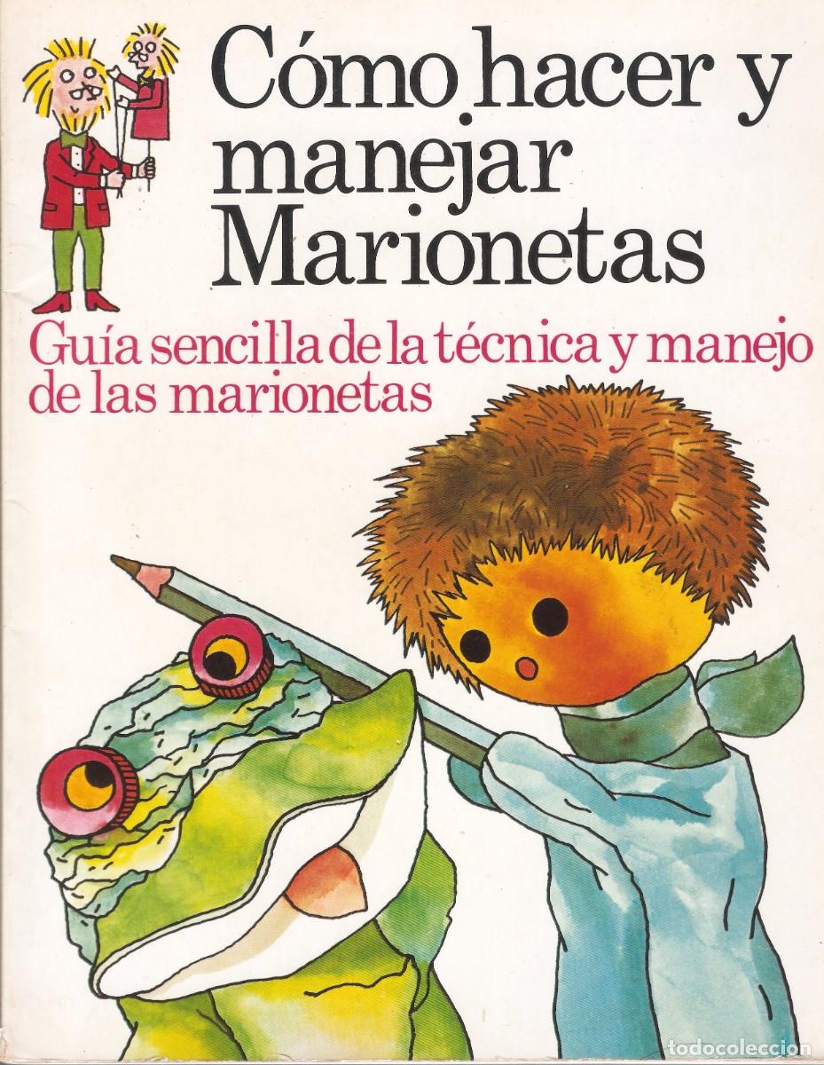 Libros de segunda mano: COMO HACER Y MANEJAR MARIONETAS - PLESA - SM EDICIONES - 5&ordf; Edici&oacute;n, 1986. - Foto 1