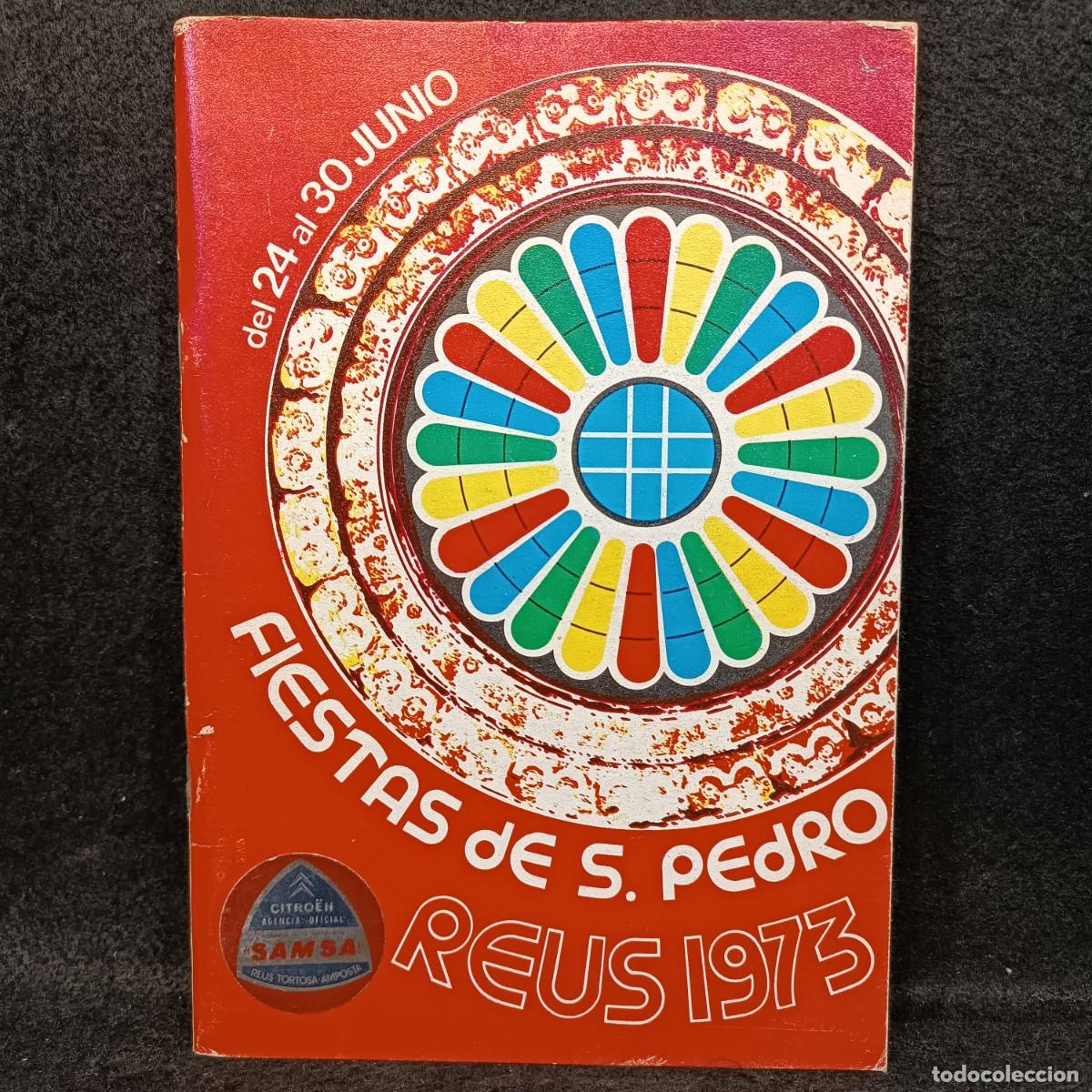 Libros de segunda mano: FIESTAS DE SAN PEDRO - REUS - 1973 - DEL 24 AL 30 DE JUNIO - PROGRAMA DE FIESTAS / 522 - Foto 1