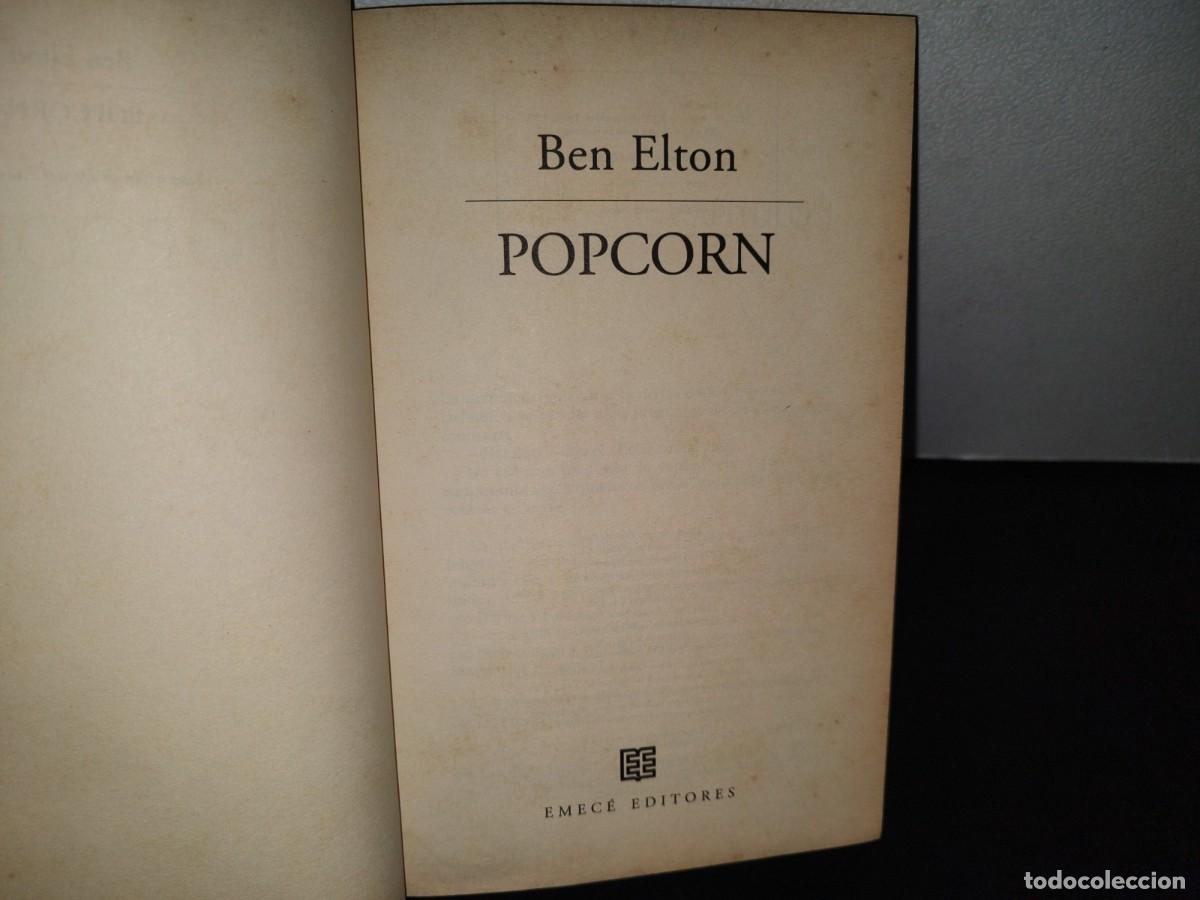Libros de segunda mano: 84- POPCORN - BEN ELTON - EMEC&Eacute; EDITORES - 1997 - Foto 5
