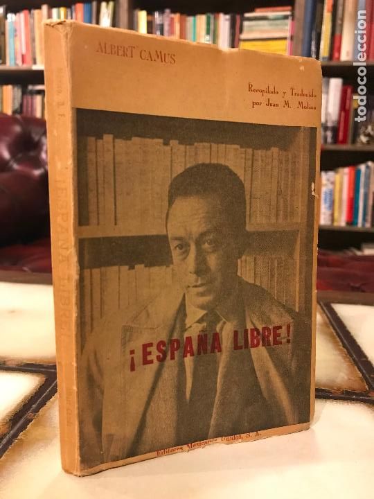 Libros de segunda mano: &iexcl;Espa&ntilde;a libre! Albert Camus. Impreso en M&eacute;xico. 1966 - Foto 1