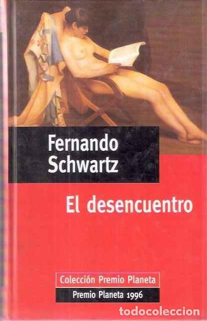 Libros de segunda mano: El desencuentro - Schwartz, Fernando - Foto 1