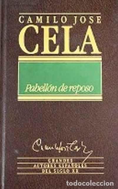 Libros de segunda mano: Pabell&oacute;n de reposo - Camilo Jos&eacute; Cela - Foto 1