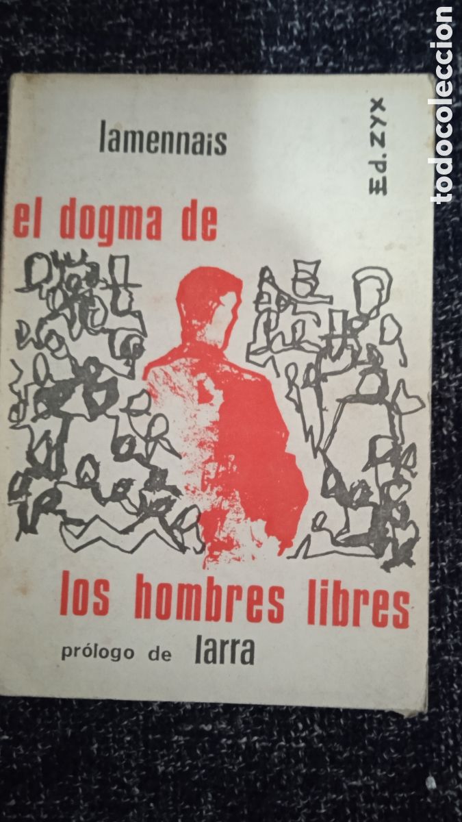 Libros de segunda mano: EL DOGMA DE LOS HOMBRES LIBRES, / LAMENNAIS. - Foto 1