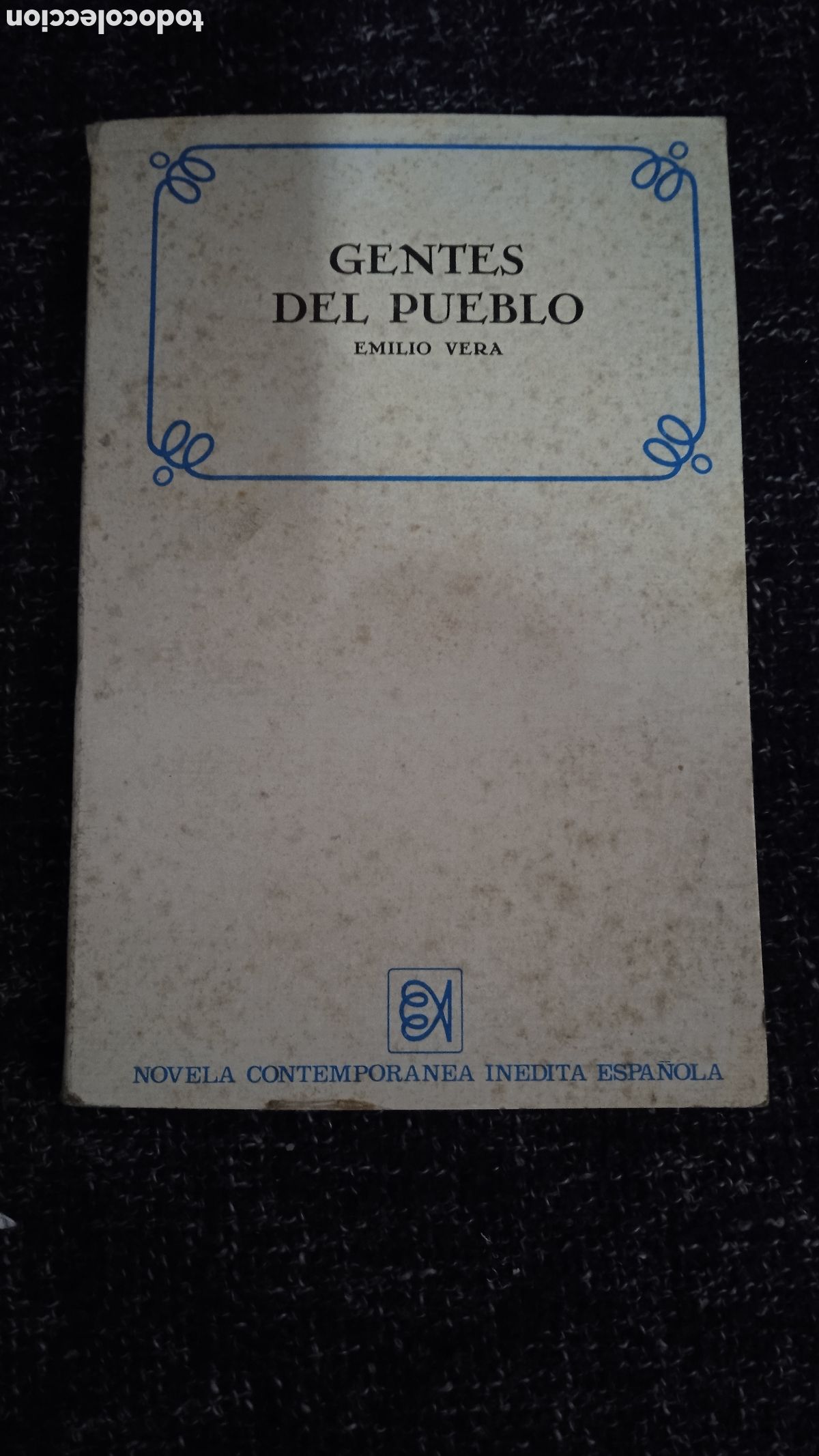 Libros de segunda mano: GENTES DEL PUEBLO / EMILIO VERA - Foto 1