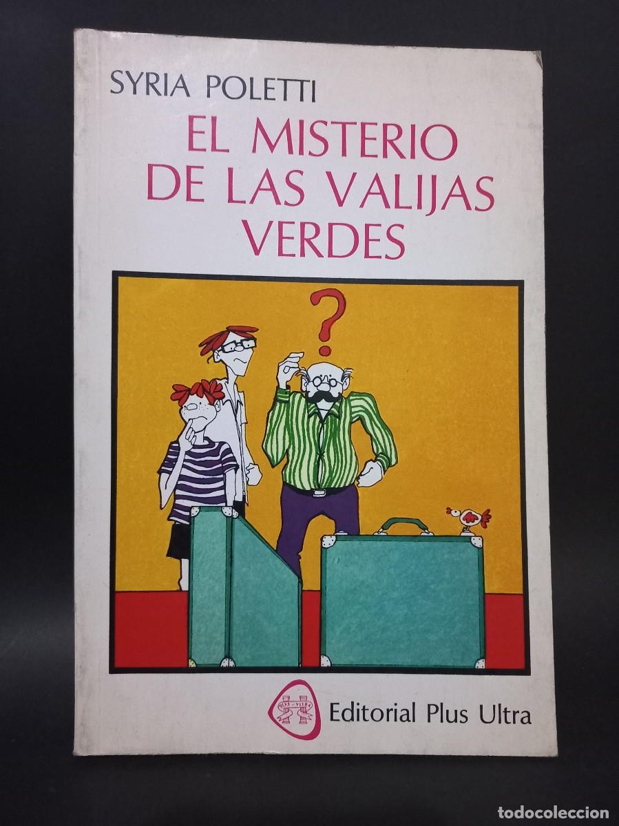 Libros de segunda mano: Syria Poletti - El Misterio de las Valijas Verdes - 1981 - Foto 1