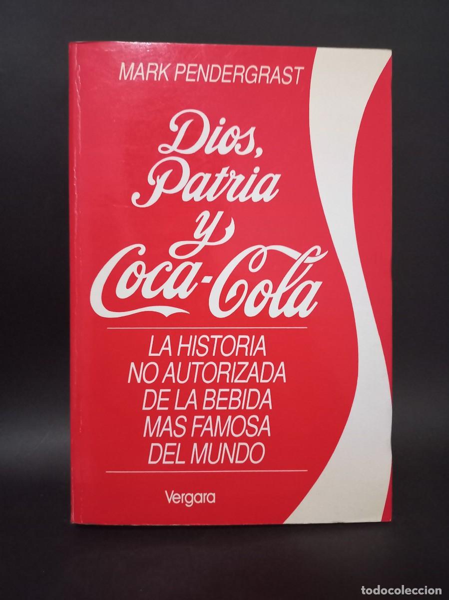 Libros de segunda mano: Mark Pendergrast - Dios, Patria y Coca-Cola - Primera edici&oacute;n - 1993 - Foto 1