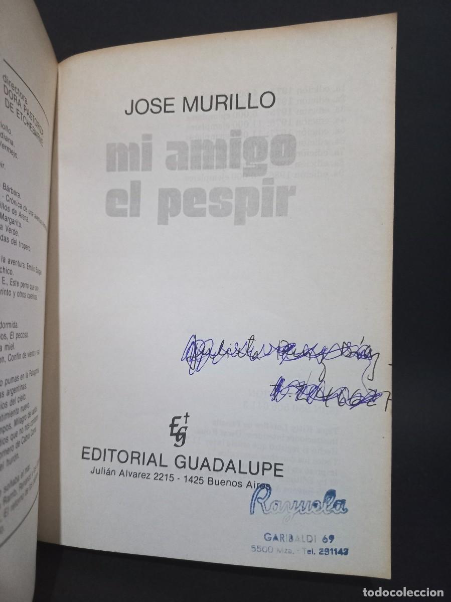 Libros de segunda mano: Jos&eacute; Murillo - Mi Amigo el Pespir - 1988 - Foto 2