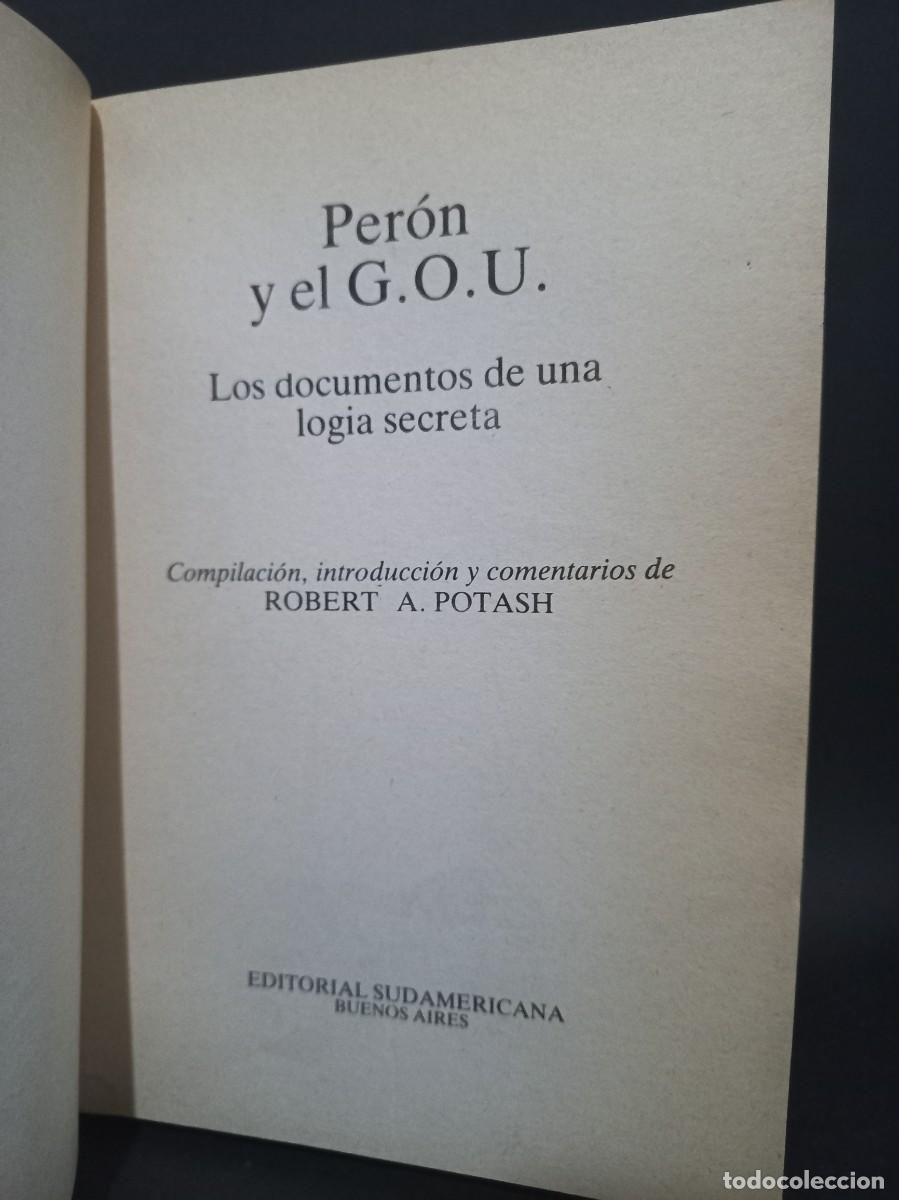 Libros de segunda mano: Robert A. Potash - Peron y el G. O. U. - Primera edici&oacute;n - 1984 - Foto 2