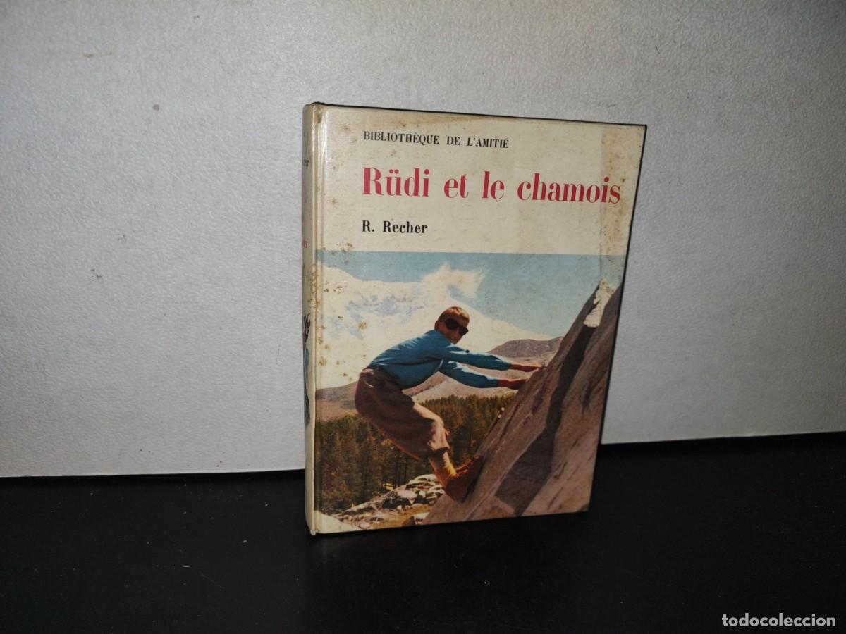 Libros de segunda mano: 85- R&Uuml;DI ET LE CHAMOIS - R. RECHER. BIBLIOTEQUE DE L'AMITI&Eacute; - 1962