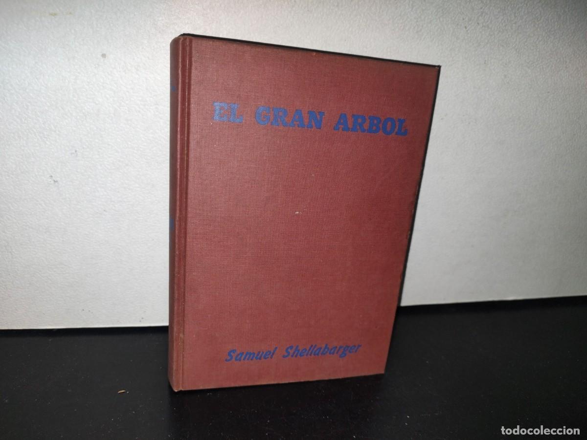 Libros de segunda mano: 85- EL GRAN &Aacute;RBOL - SAMUEL SHELLABARGER - EDITORIAL CUMBRE, S. A. - 1957 - Foto 1